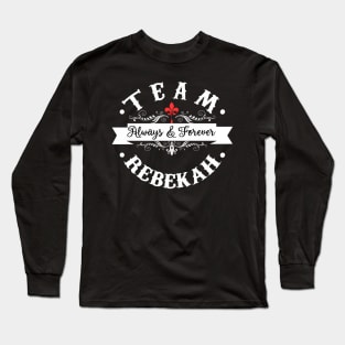 Team Rebekah Long Sleeve T-Shirt